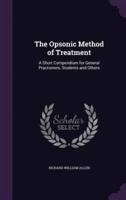 The Opsonic Method of Treatment