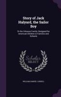 Story of Jack Halyard, the Sailor Boy