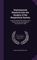 Experimental Research Into the Surgery of the Respiratory System