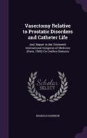 Vasectomy Relative to Prostatic Disorders and Catheter Life