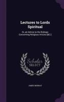 Lectures to Lords Spiritual