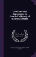 Questions and Supplement to Goodrich's History of the United States