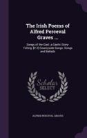 The Irish Poems of Alfred Perceval Graves ...
