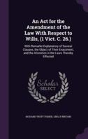 An Act for the Amendment of the Law With Respect to Wills, (1 Vict. C. 26.)
