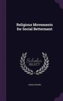 Religious Movements for Social Betterment