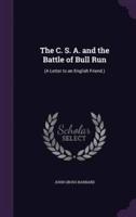 The C. S. A. And the Battle of Bull Run