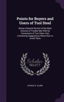 Points for Buyers and Users of Tool Steel
