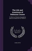 The Life and Aventures of Robinson Crusoe