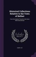 Historical Collections Relative to the Town of Belfast