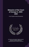 Memoirs of the Court of George Iv, 1820-1830