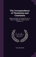 The Correspondence of Theodosius and Constantia