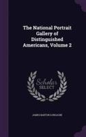 The National Portrait Gallery of Distinguished Americans, Volume 2