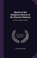 Sketch of the Religious History of the Slavonic Nations