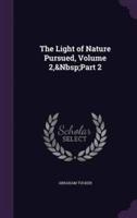 The Light of Nature Pursued, Volume 2, Part 2