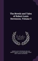 The Novels and Tales of Robert Louis Stevenson, Volume 5