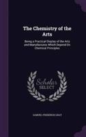 The Chemistry of the Arts