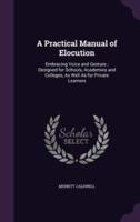 A Practical Manual of Elocution