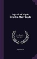 Lays of a Knight-Errant in Many Lands