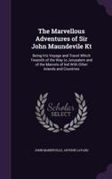 The Marvellous Adventures of Sir John Maundevile Kt