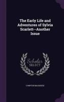 The Early Life and Adventures of Sylvia Scarlett--Another Issue