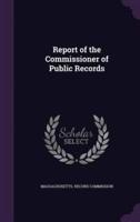 Report of the Commissioner of Public Records