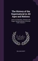 The History of the Supernatural in All Ages and Nations