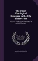 The Union Theological Seminary in the City of New York