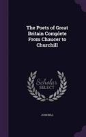 The Poets of Great Britain Complete From Chaucer to Churchill