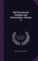 Self-Surveys by Colleges and Universities, Volume 3
