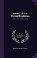 Memoir of Mrs. Stewart Sandeman