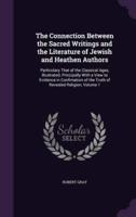 The Connection Between the Sacred Writings and the Literature of Jewish and Heathen Authors