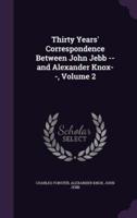 Thirty Years' Correspondence Between John Jebb -- And Alexander Knox--, Volume 2