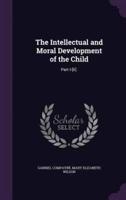 The Intellectual and Moral Development of the Child