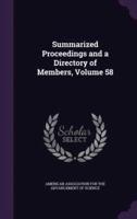 Summarized Proceedings and a Directory of Members, Volume 58