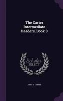 The Carter Intermediate Readers, Book 3