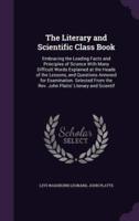 The Literary and Scientific Class Book