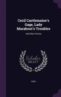 Cecil Castlemaine's Gage, Lady Marabout's Troubles