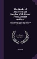 The Works of Anacreon and Sappho, With Pieces From Ancient Authors