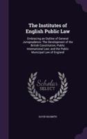 The Institutes of English Public Law