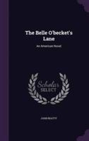 The Belle O'becket's Lane