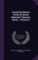 Annali Del Museo Civico Di Storia Naturale "Giacomo Doria"., Volume 9