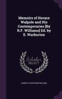 Memoirs of Horace Walpole and His Contemporaries [By R.F. Williams] Ed. By E. Warburton