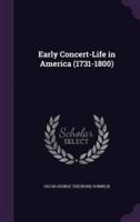 Early Concert-Life in America (1731-1800)