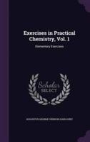 Exercises in Practical Chemistry, Vol. 1