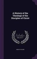 A History of the Theology of the Disciples of Christ