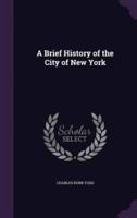 A Brief History of the City of New York