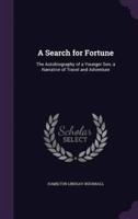 A Search for Fortune