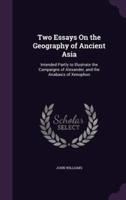 Two Essays On the Geography of Ancient Asia