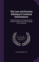 The Law and Practice Relating to Criminal Informations