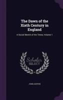 The Dawn of the Xixth Century in England